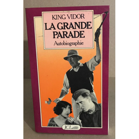 La grande parade autobiographie