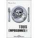 Tous empoisonnés