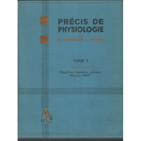 Precis de physiologie / tome 1 fasccicule 2 : digestion-excretion...