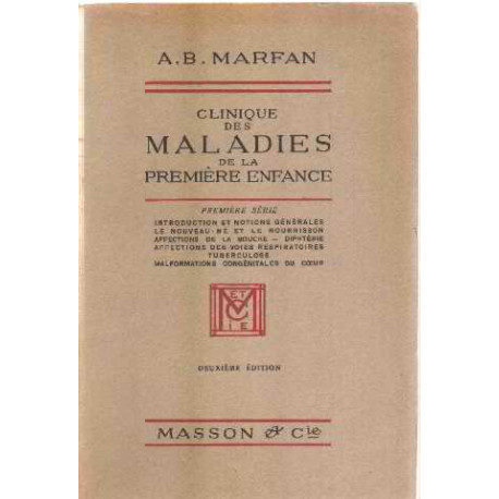 Clinique des maladies de la premiere enfance / premiere serie