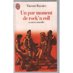 Un pur moment de rock'n roll : Et autres nouvelles