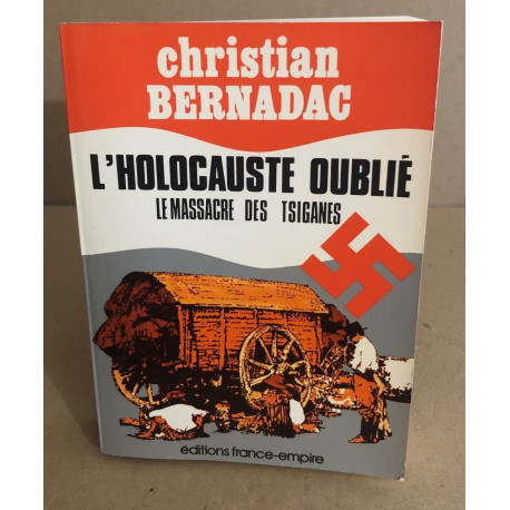 L'holocauste oublié / le massacre des tsiganes
