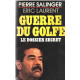 Guerre Du Golfe. Le Dossier Secret