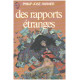 Des rapports étranges
