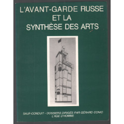 Avant garde russe et synthèse, tome 2 : Sauf-conduit