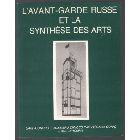 Avant garde russe et synthèse, tome 2 : Sauf-conduit