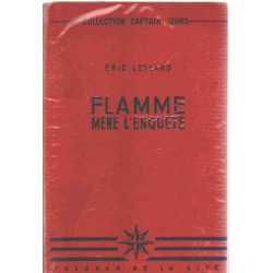 Flamme mene l'enquete