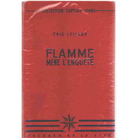 Flamme mene l'enquete