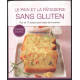 Le pain et la patisserie sans gluten (75 recettes)