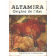 Altamara origine de l'art / 16 gravures en noir et 32...