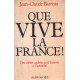 Que vive la France