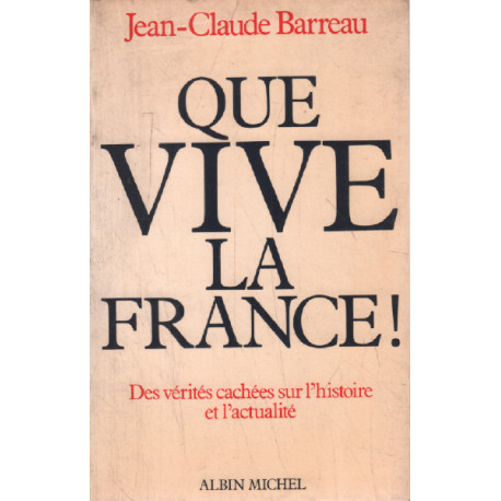 Que vive la France
