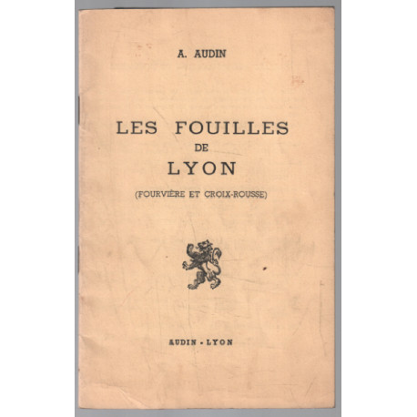Les fouilles de lyon ( avec son plan )