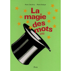 La magie des mots CE2. Livre élève