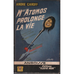 Mme atomos prolonge la vie