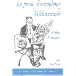 La presse francophone en mediterranee regain et perspectives