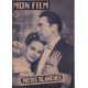 Pattes blanches / revue mon film n° 149 paul bernard arlette thomas