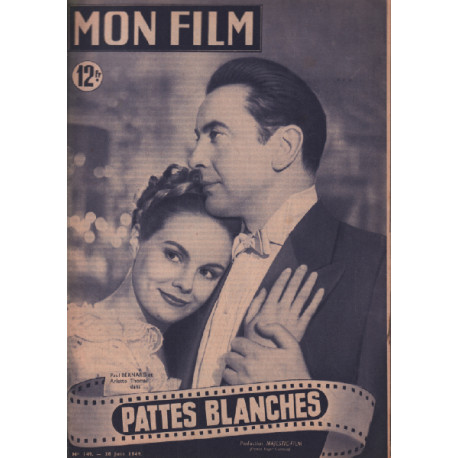 Pattes blanches / revue mon film n° 149 paul bernard arlette thomas
