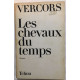 Les chevaux du temps