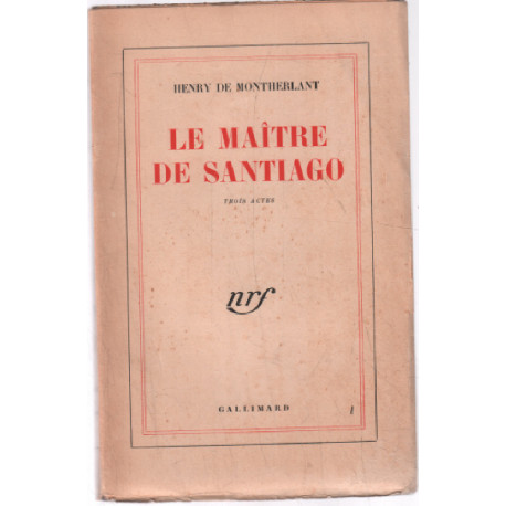 Le maitre de santiago (pièce en 3 actes)