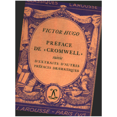 Preface de " cromwell " suivie d'extraits d'autres prefaces...