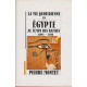 La vie quotidienne en Egypte au temps des Ramsès -1300 / -1100