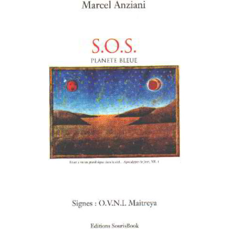 S.O.S planete bleue/ signes : OVNI maitraya