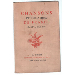 Chansons populaires de France ( du 15e au 19e siècle )