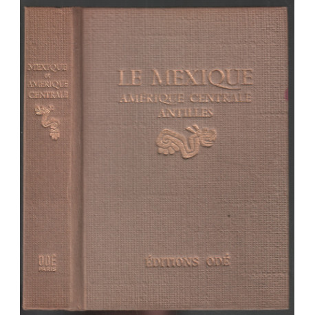 Le mexique amérique centrale antilles