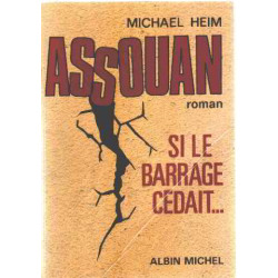 Assouan si le barrage cedait