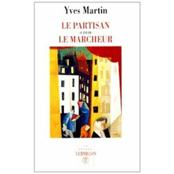 Le partisan suivi de Le marcheur