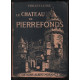 Le château de Pierrefonds (avec son plan dépliant) / introduction...