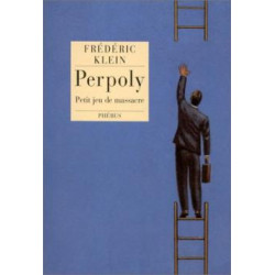 Perpoly. Petit Jeu De Massacre (service de presse)
