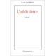 L'oeil Du Silence (prix Femina 1993)