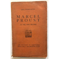 Marcel Proust : sa vie son oeuvre
