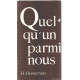 Quelqu'un parmi nous