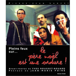 Pleins feux sur... le Père Noël est une ordure