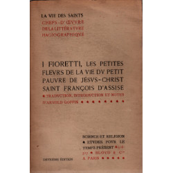 I fioretti les petites fleurs de la vie du petit pauvre de jésus...