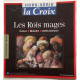 Les rois mages ( textes histoire chefs d'oeuvres)