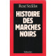 Histoire des marchés noirs