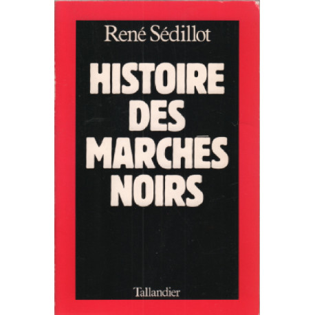 Histoire des marchés noirs