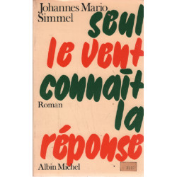 Seul le vent connait la reponse