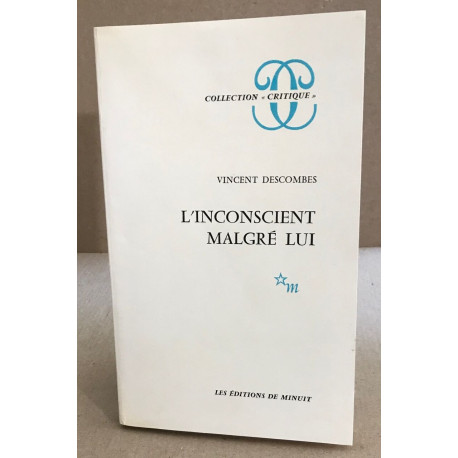 L'inconscient malgé lui