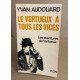 Le vertueux a tous les vices