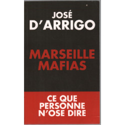 Marseille Mafias: Ce que personne n'ose dire