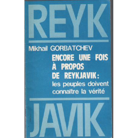 Encore une fois à propos de reykjavik : les peuples doivent...