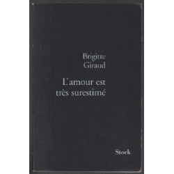 L'amour est très surestimé