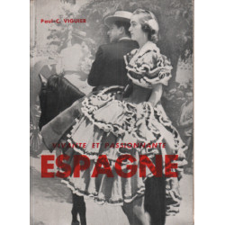 Vivante et passionnante espagne/ 37 photographies ht de l'auteur