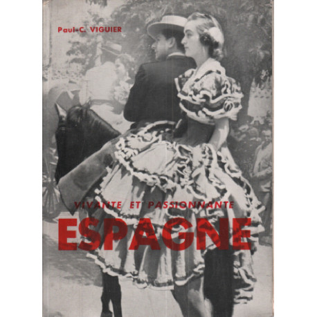 Vivante et passionnante espagne/ 37 photographies ht de l'auteur