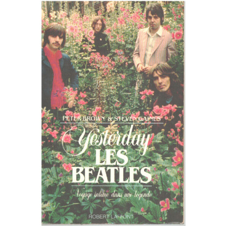 Yesterday les Beatles : Voyage intime dans une légende